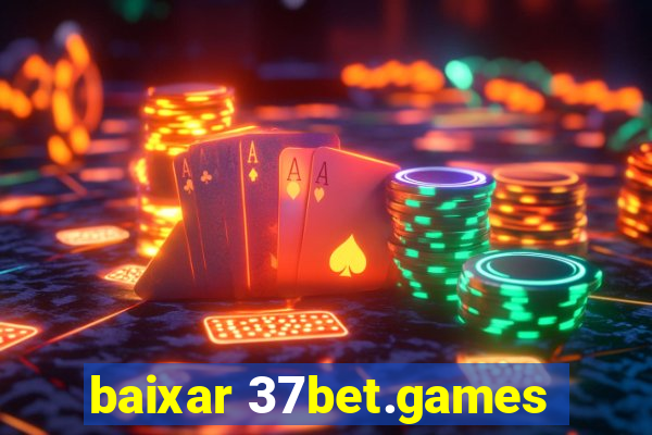 baixar 37bet.games